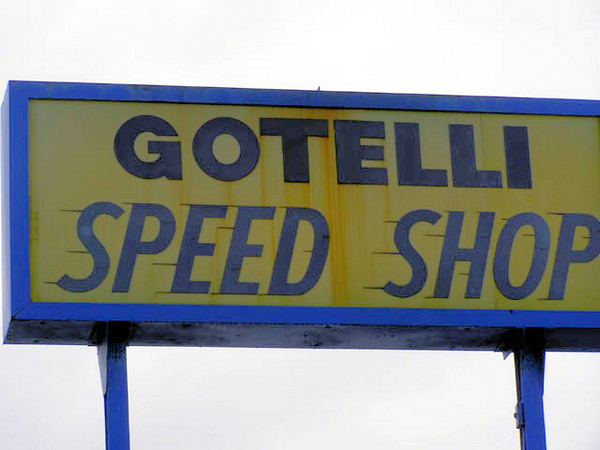 This same Gotelli Speed Shop sign has been up for over 43 years!
